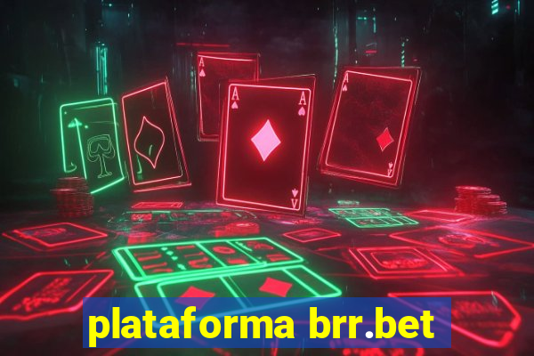 plataforma brr.bet